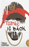 Tupac is back