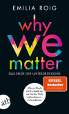 Why We Matter: Das Ende der Unterdrückung